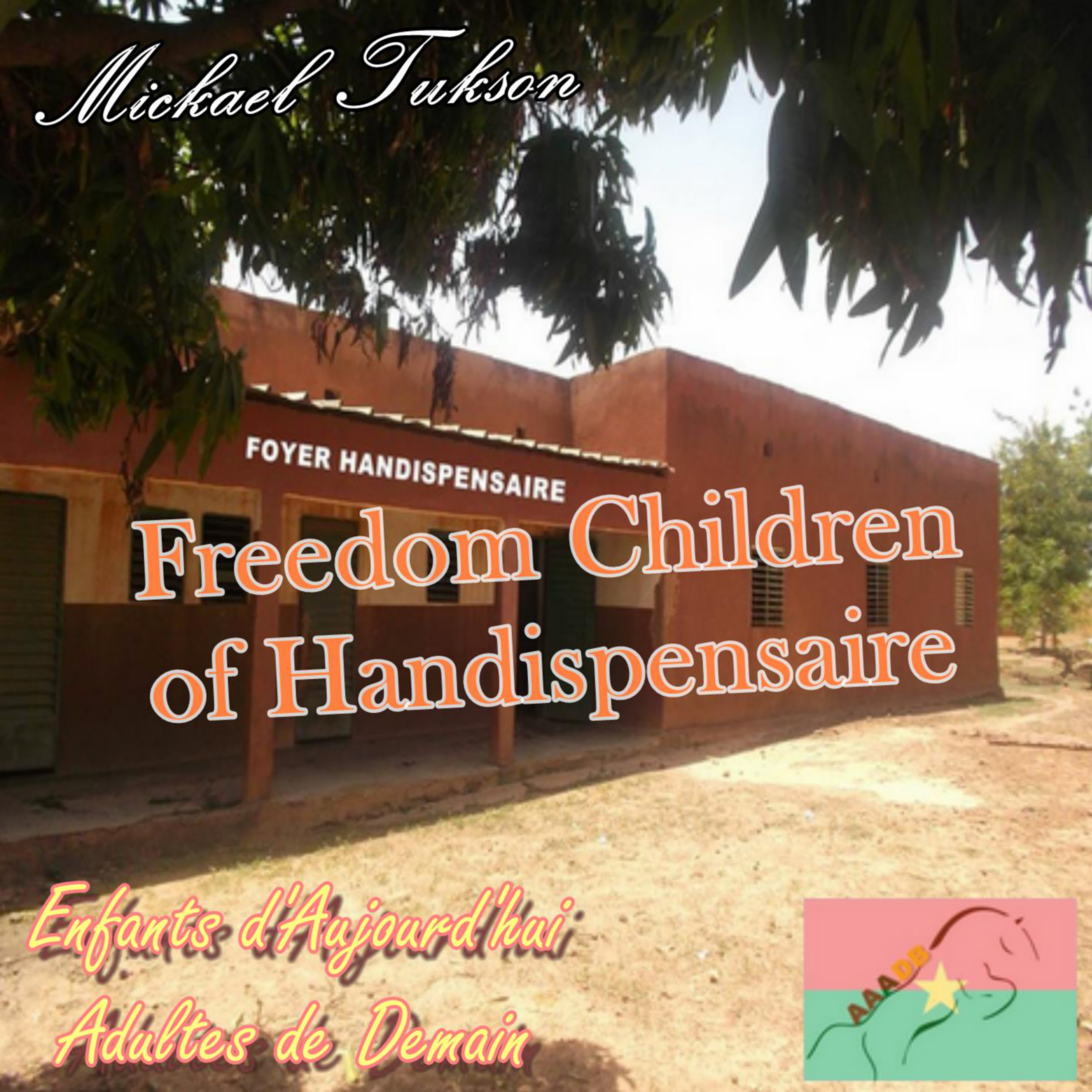 Pochette du single Freedom Children of Handispensaire de Mickael Tukson